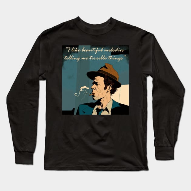 Tom Waits' beautiful melodies Long Sleeve T-Shirt by Cisne Negro